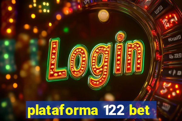 plataforma 122 bet